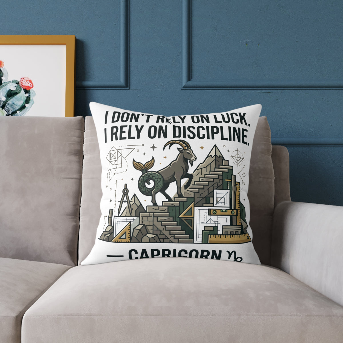 Capricorn Zodiac Pillow — "I Don't Rely on Luck, I Rely on Discipline" Square Decorative Cushion