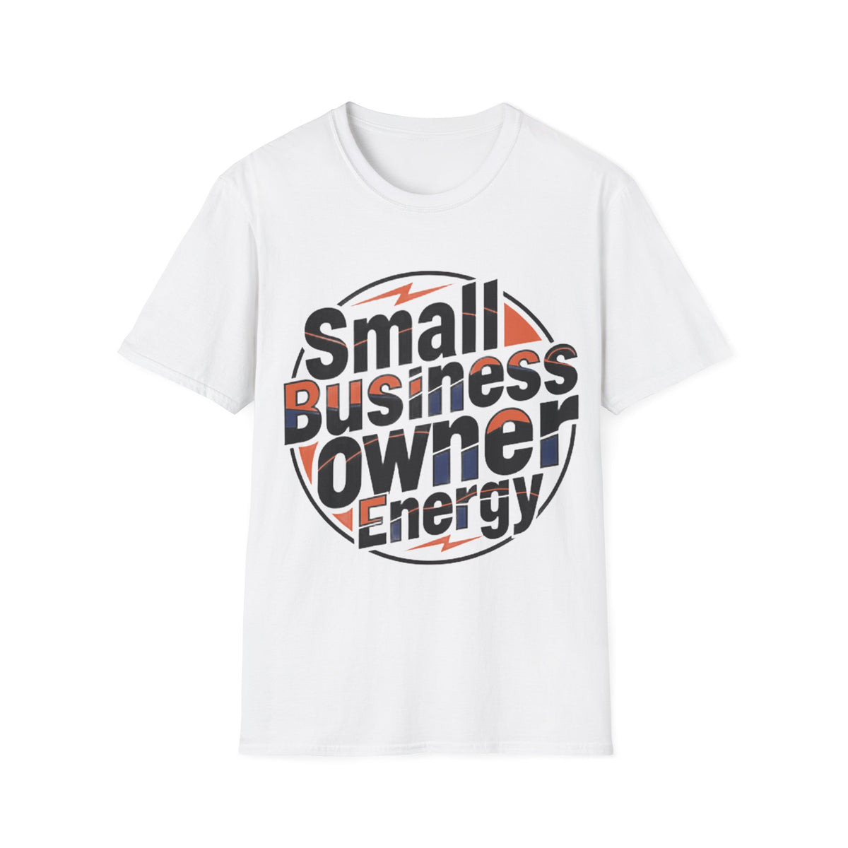 Small Business Owner Energy T-Shirt - Trending Now - August 2026