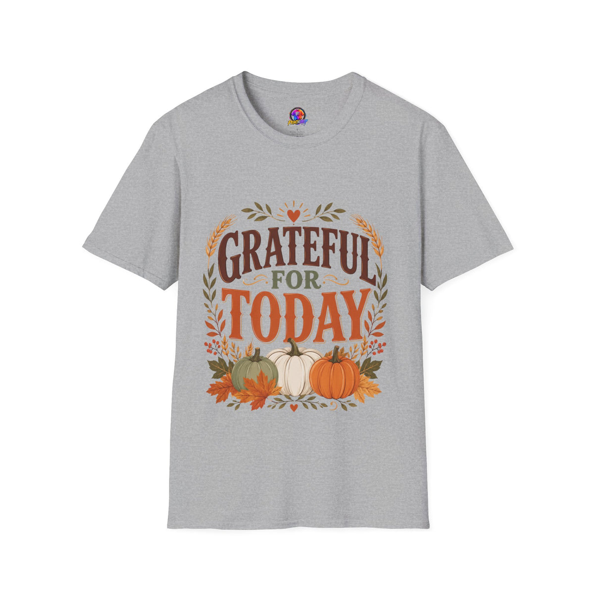 Thanksgiving T-Shirt Grateful For Today T-Shirt — Fall Pumpkin Thanksgiving Casual Tee