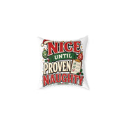 Christmas Nice Until Proven Naughty Christmas Pillow