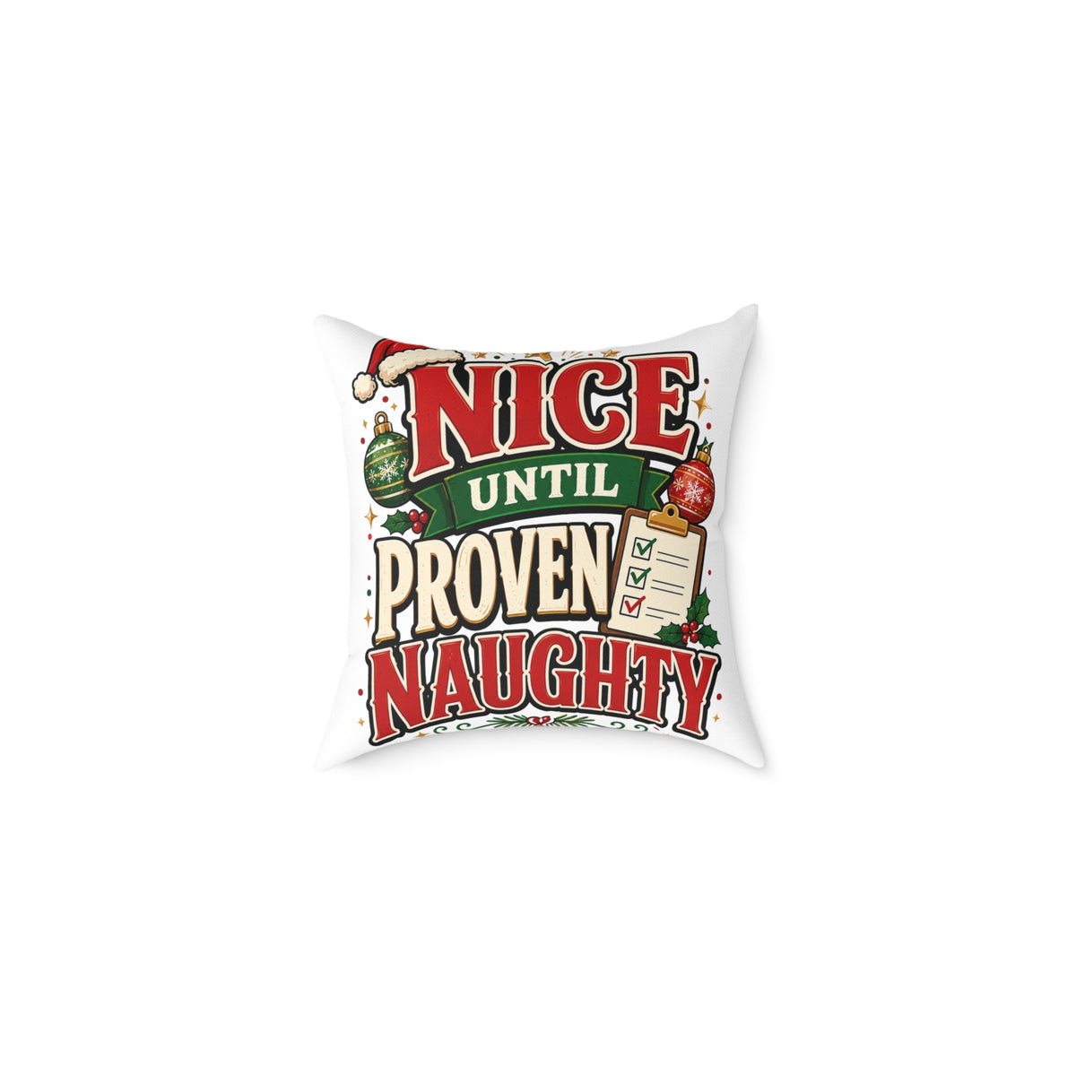 Christmas Nice Until Proven Naughty Christmas Pillow