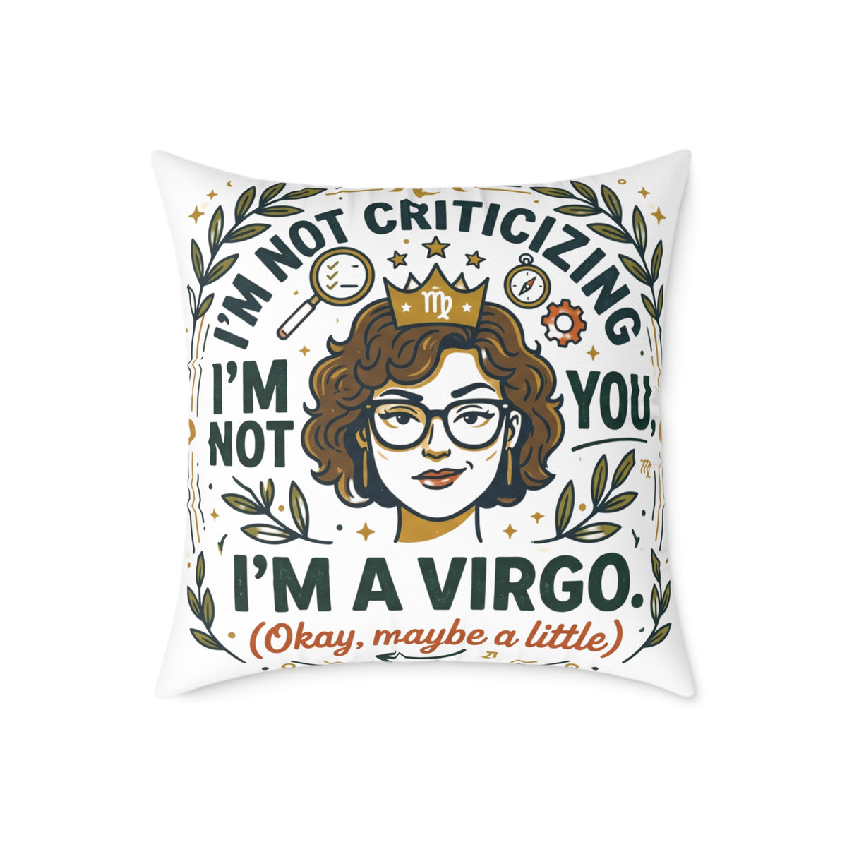 Virgo Zodiac I'm Not Criticizing Square Poly Canvas Pillow