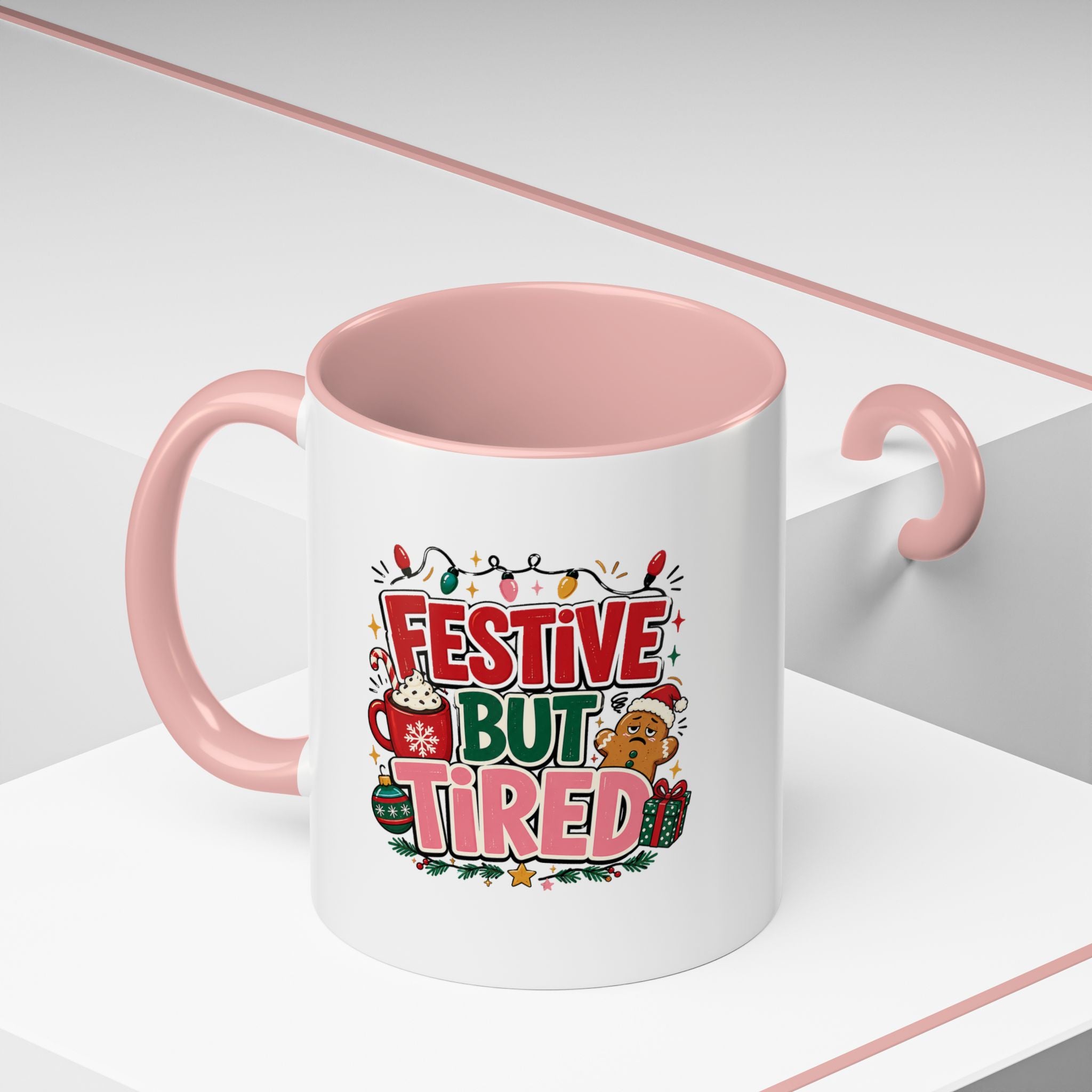 Modern Day Christmas Festive But Tired Accent Coffee Mug — Funny Christmas Holiday Coffee Cup (11/15 oz)
