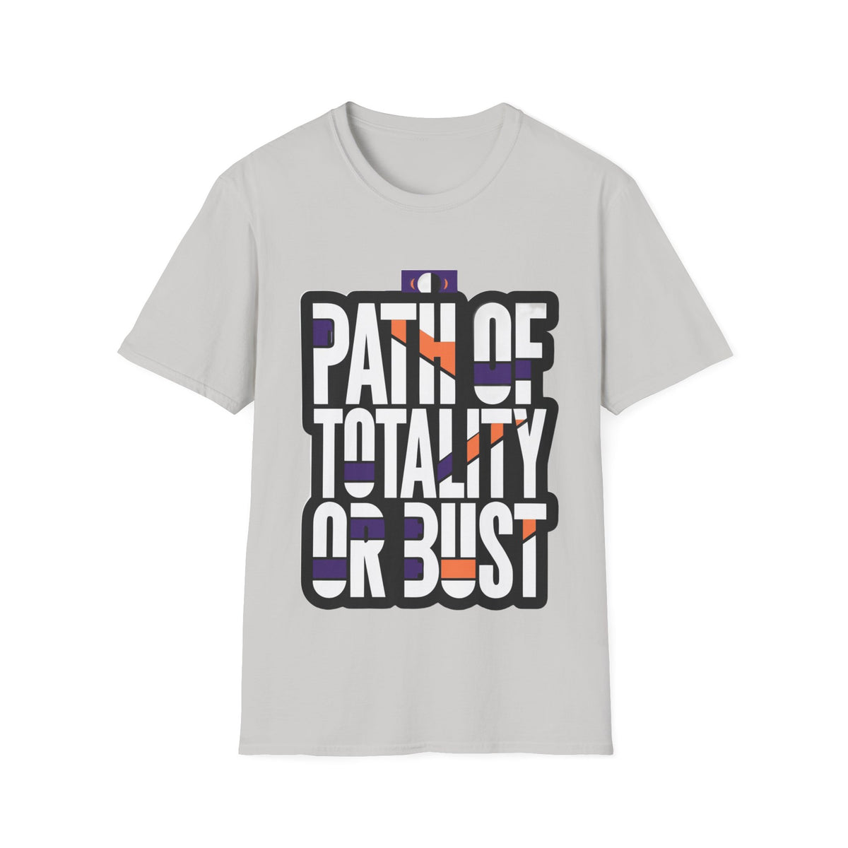 Path Of Totality Or Bust T-Shirt (Design 02) - Trending Now - August 2026