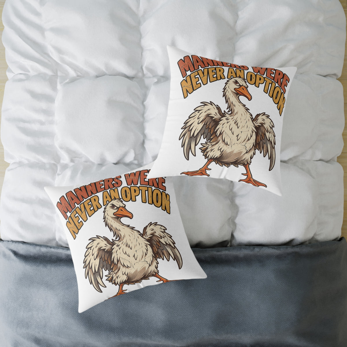 Square Pillow - 'Manners Were Never An Option' Funny Goose Decorative Throw Pillow