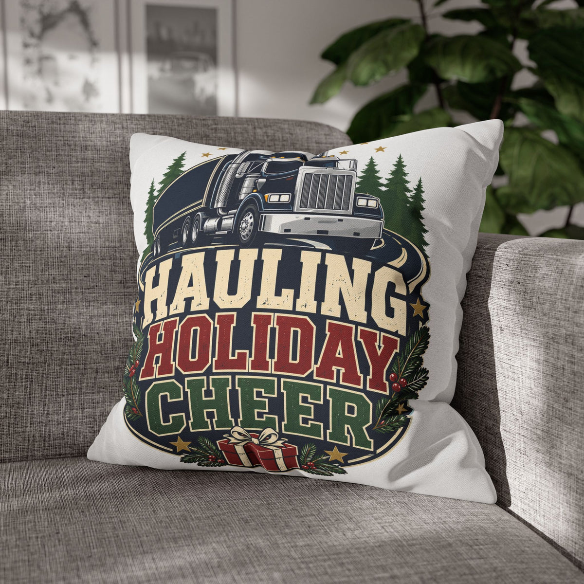 Hauling Holiday Cheer Truck Pillowcase Modern Day Christmas