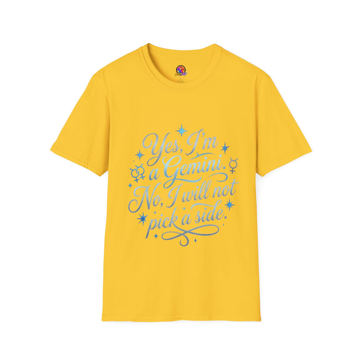 Yes, I'm a Gemini T-Shirt — Funny Zodiac Astrology Tee (“No, I will not pick a side”)
