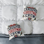 Caregiver Christmas Crew Modern Day Christmas Square Poly Canvas Pillow