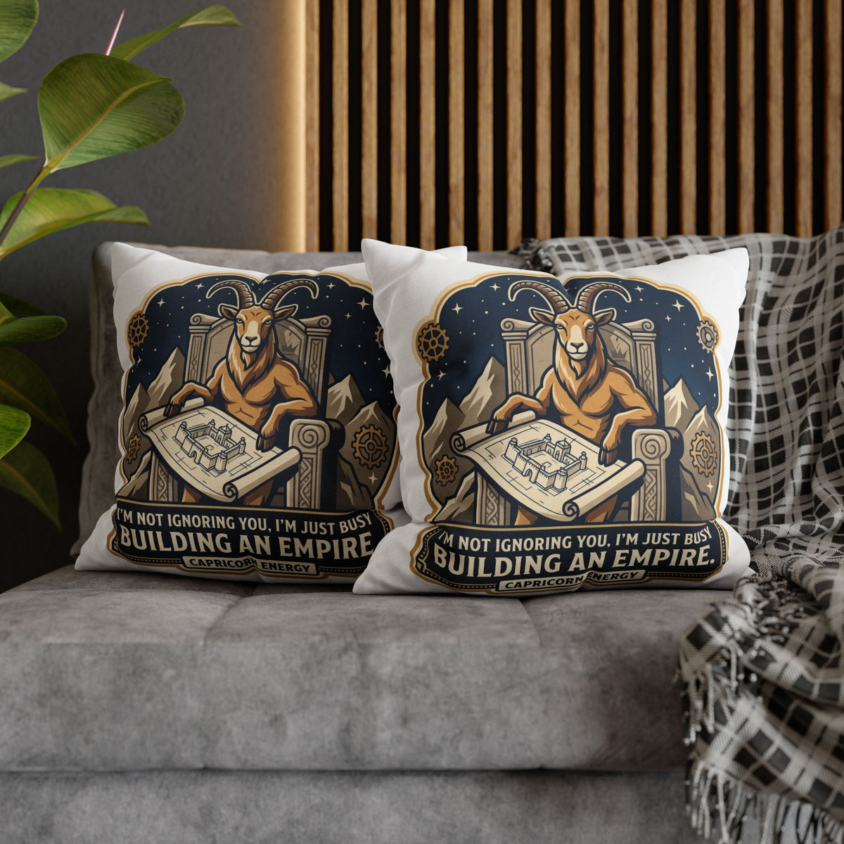 Capricorn Pillowcase — "I'm Not Ignoring You, I'm Just Busy Building an Empire" Decorative Throw Pillow