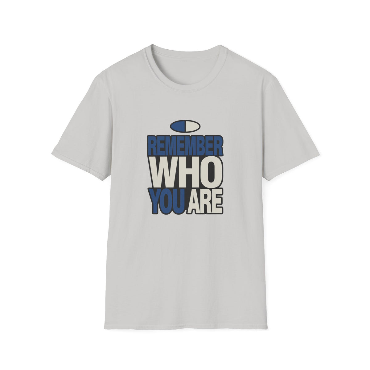 Remember Who You Are T-Shirt — Inspirational Graphic Tee - Trending Now - August 2026