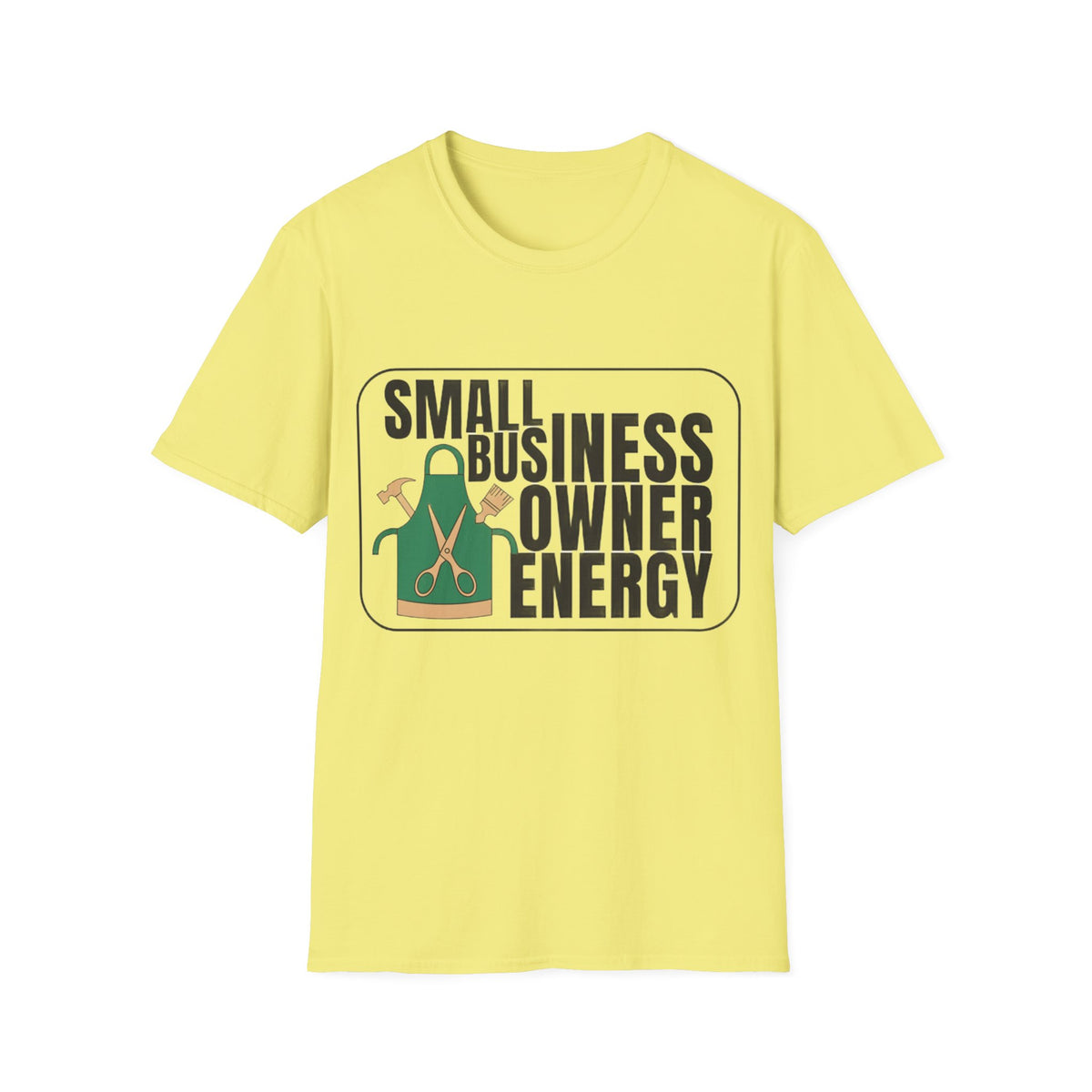 Small Business Owner Energy T-Shirt - Trending Now - August 2026
