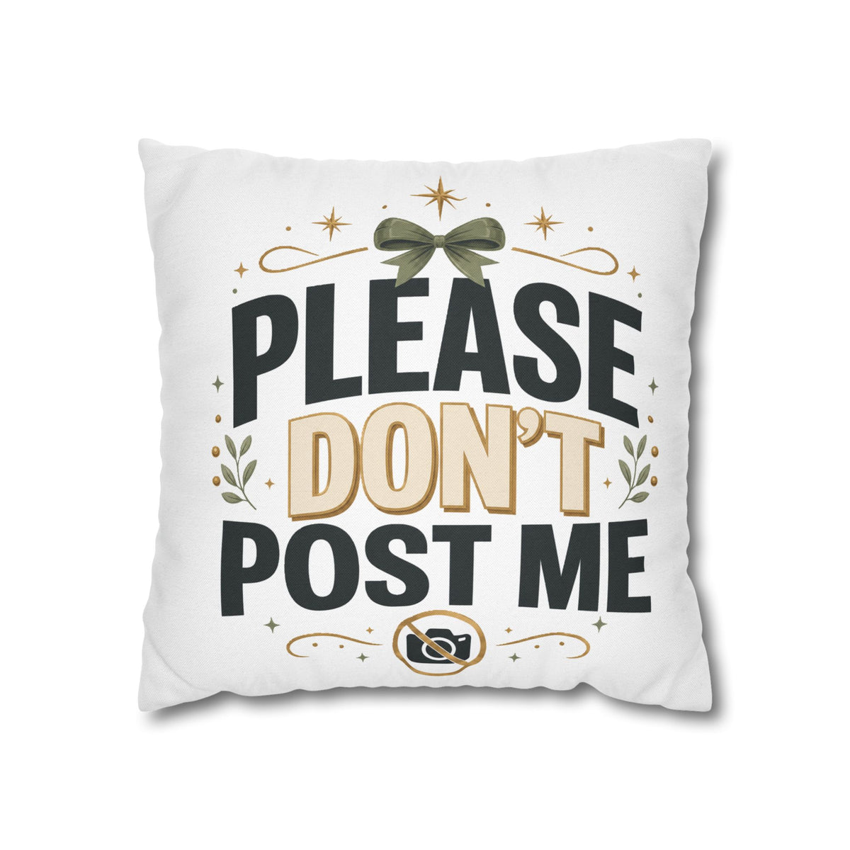 Christmas Please Don't Post Me Decorative Throw Pillowcase — Funny Privacy Photo Prop Cushion Cover