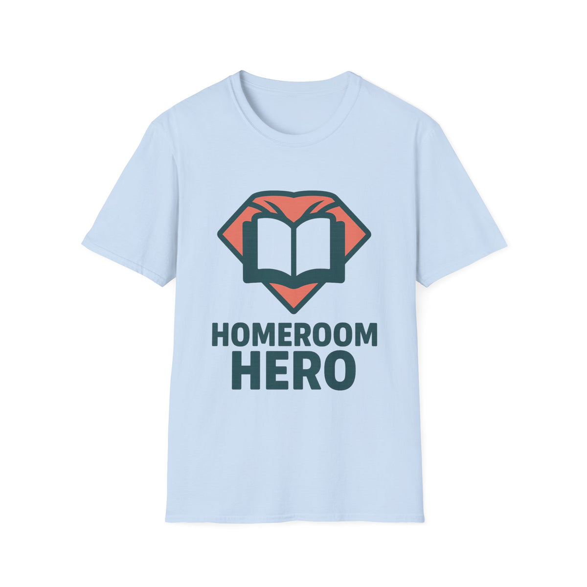 Homeroom Hero T-Shirt — Teacher Appreciation Book Lover Tee - Trending Now - August 2026