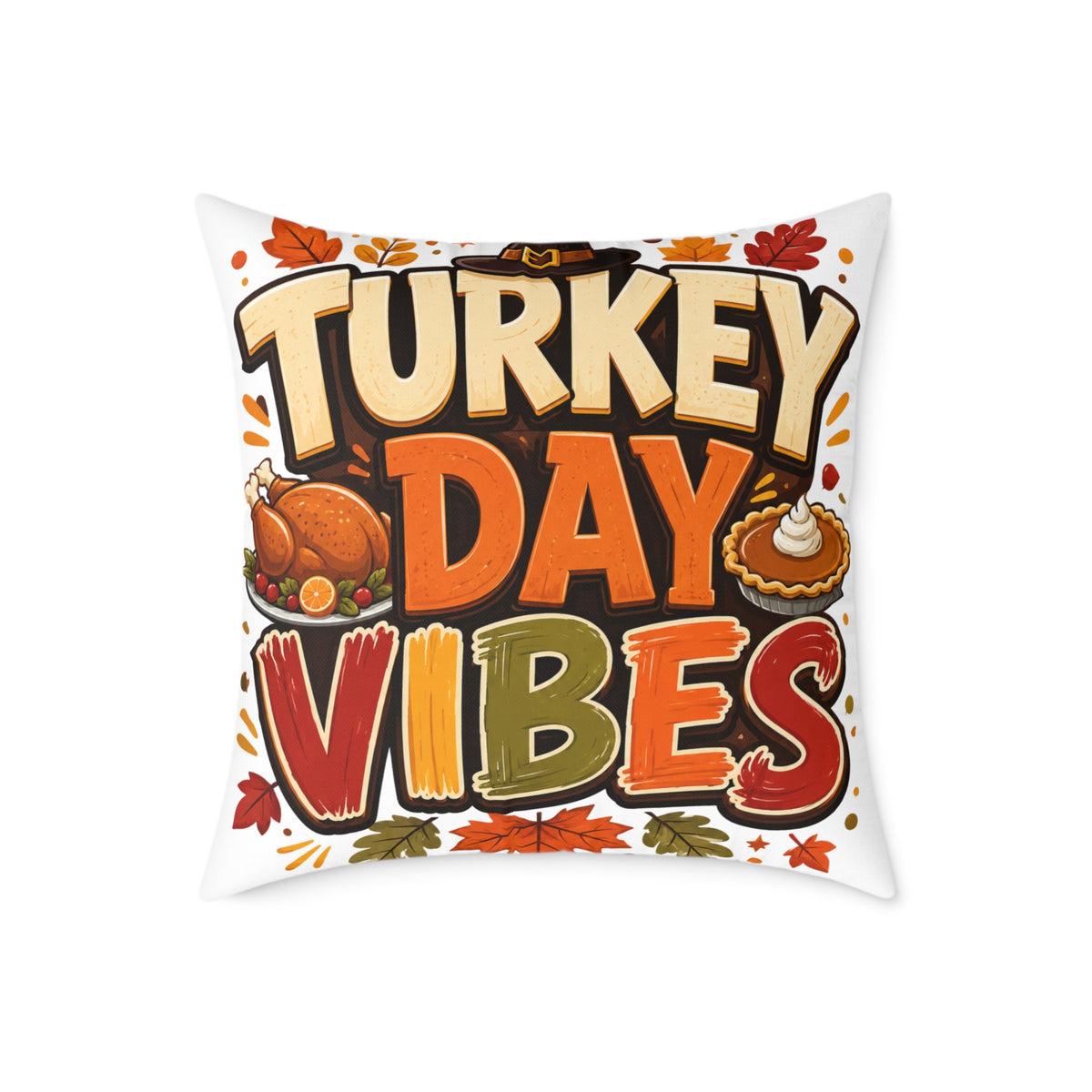 Thanksgiving Turkey Day Vibes Throw Pillow