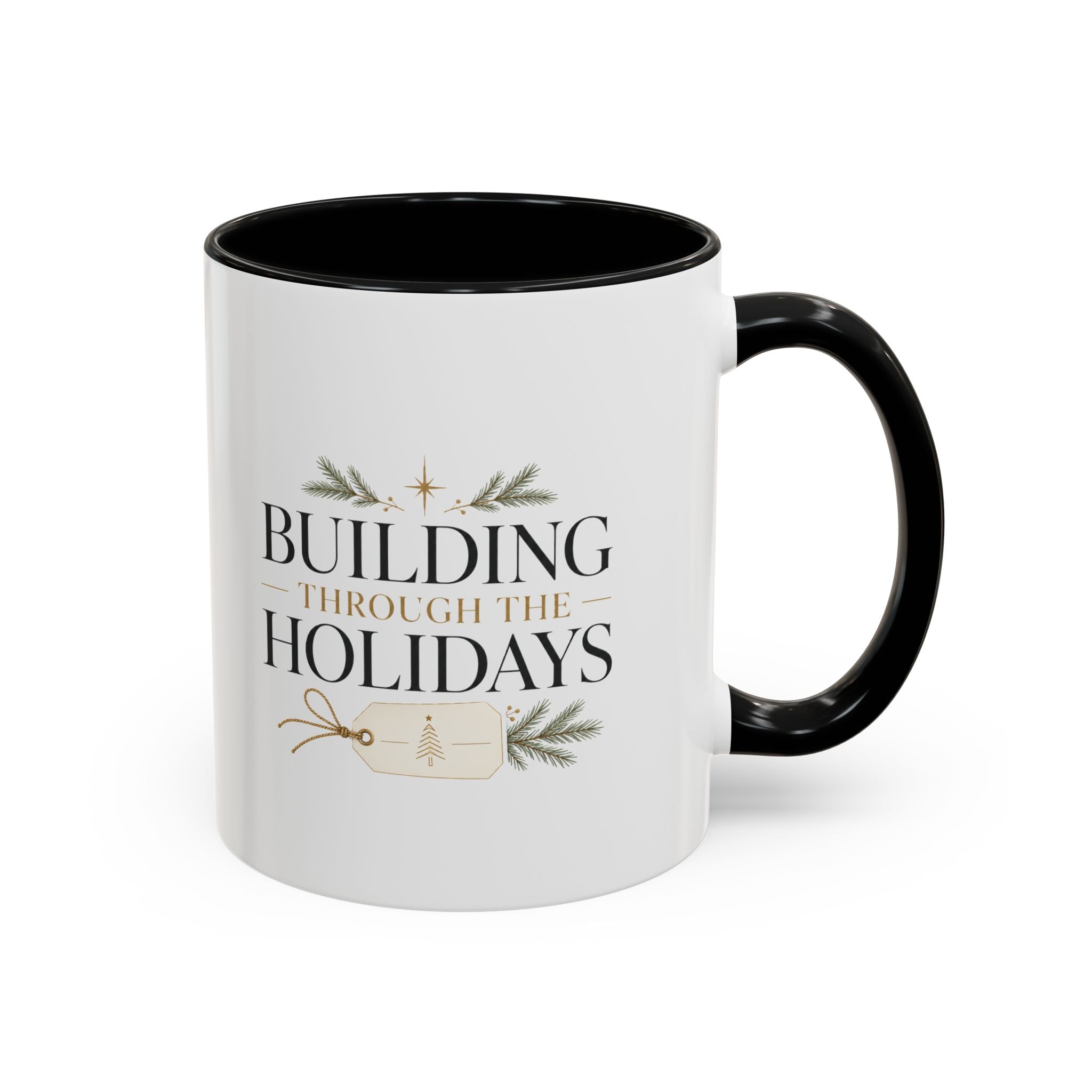 Christmas Holiday Coffee Mug — "Building Through the Holidays" Accent Ceramic Mug