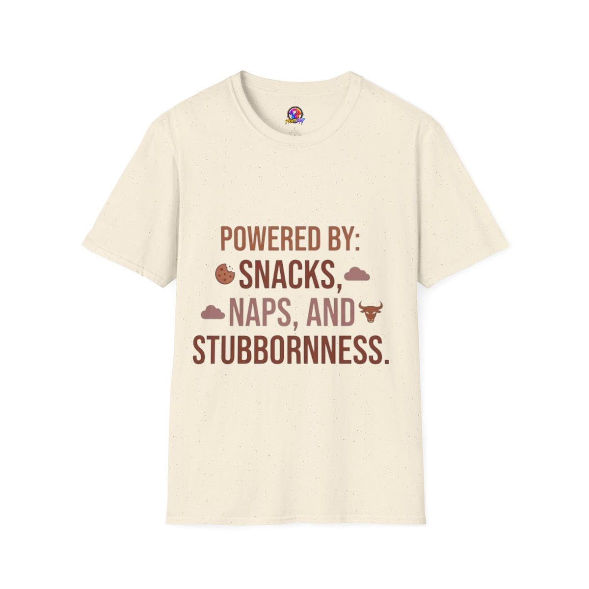 Powered By: Snacks, Naps & Stubbornness T-Shirt — Funny Casual Graphic Tee