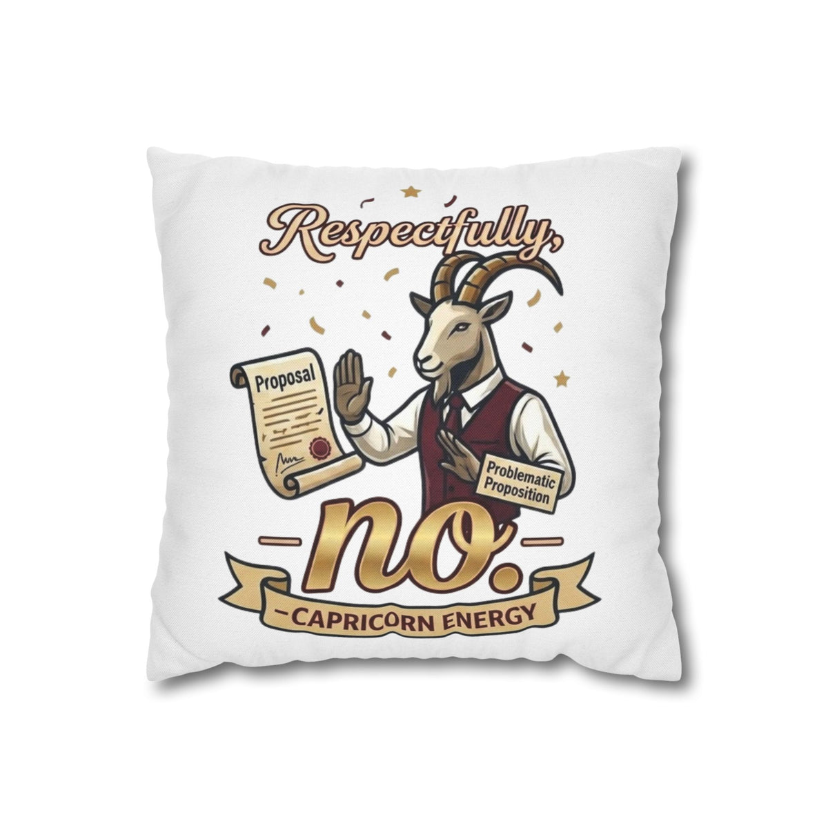 Capricorn 'Respectfully, No' Decorative Pillowcase – Zodiac Goat Astrology Gift