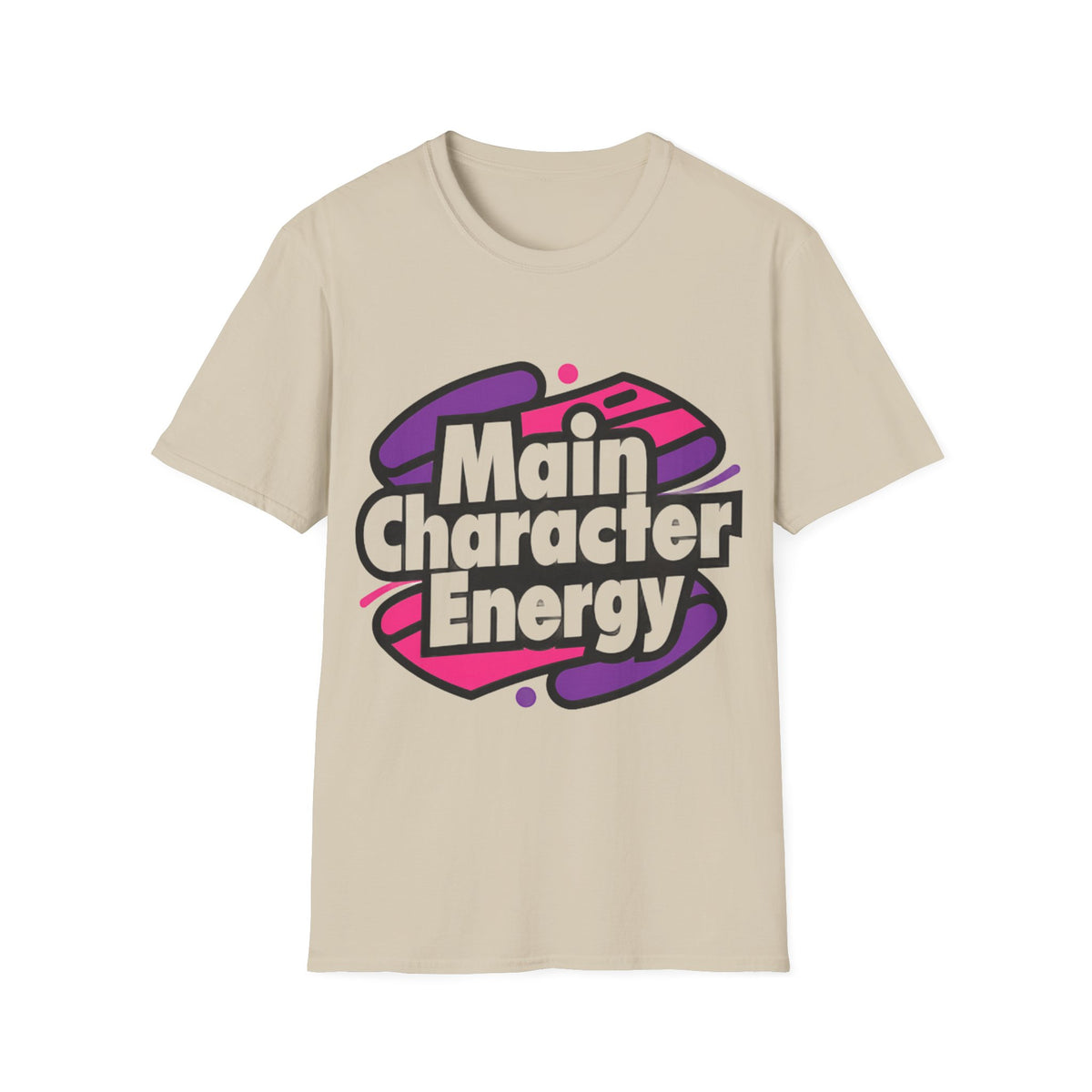 Main Character Energy T-Shirt - Trending Now - August 2026