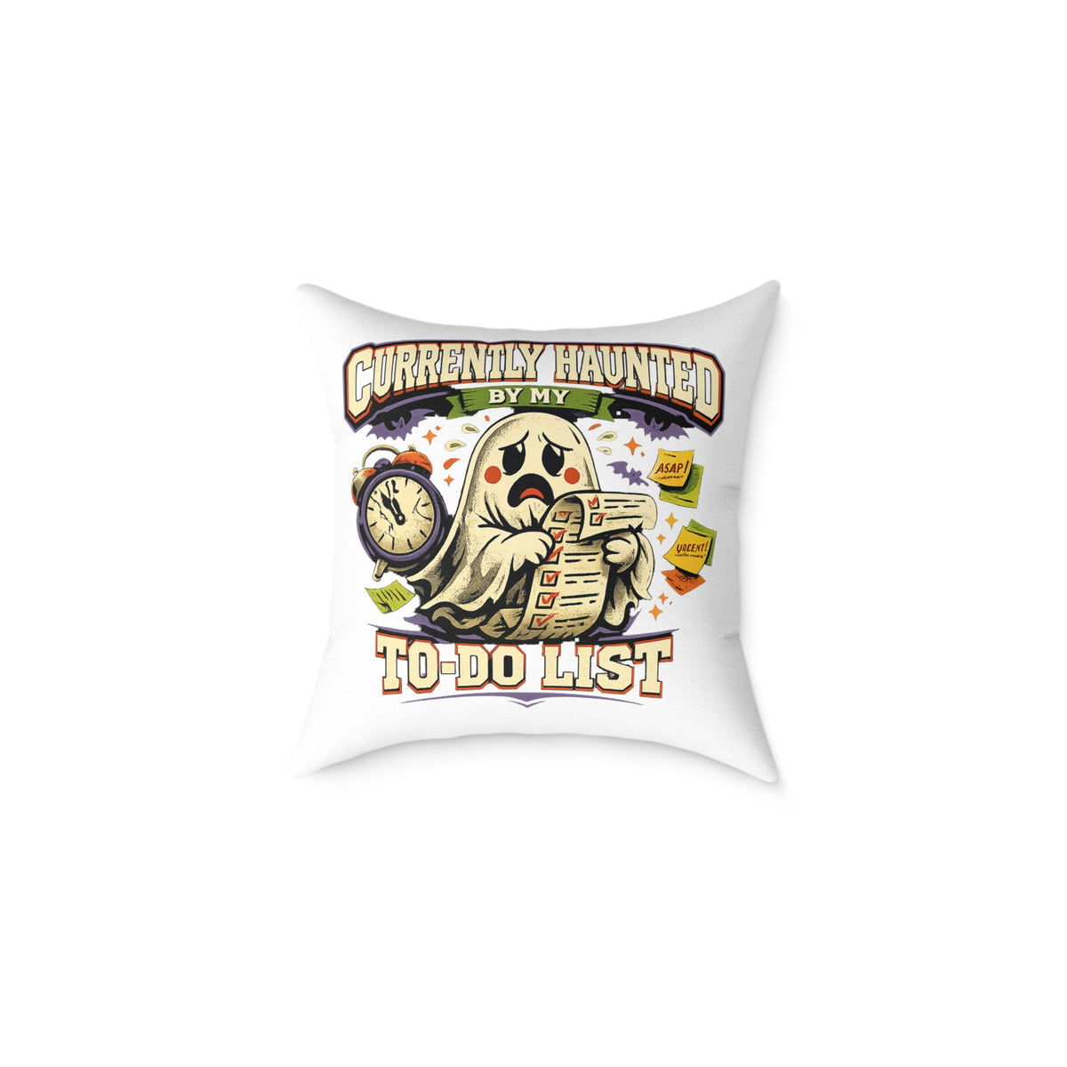 Halloween Square Poly Canvas Pillow — “Currently Haunted by My To-Do List” Halloween Ghost Decorative Throw Pillow