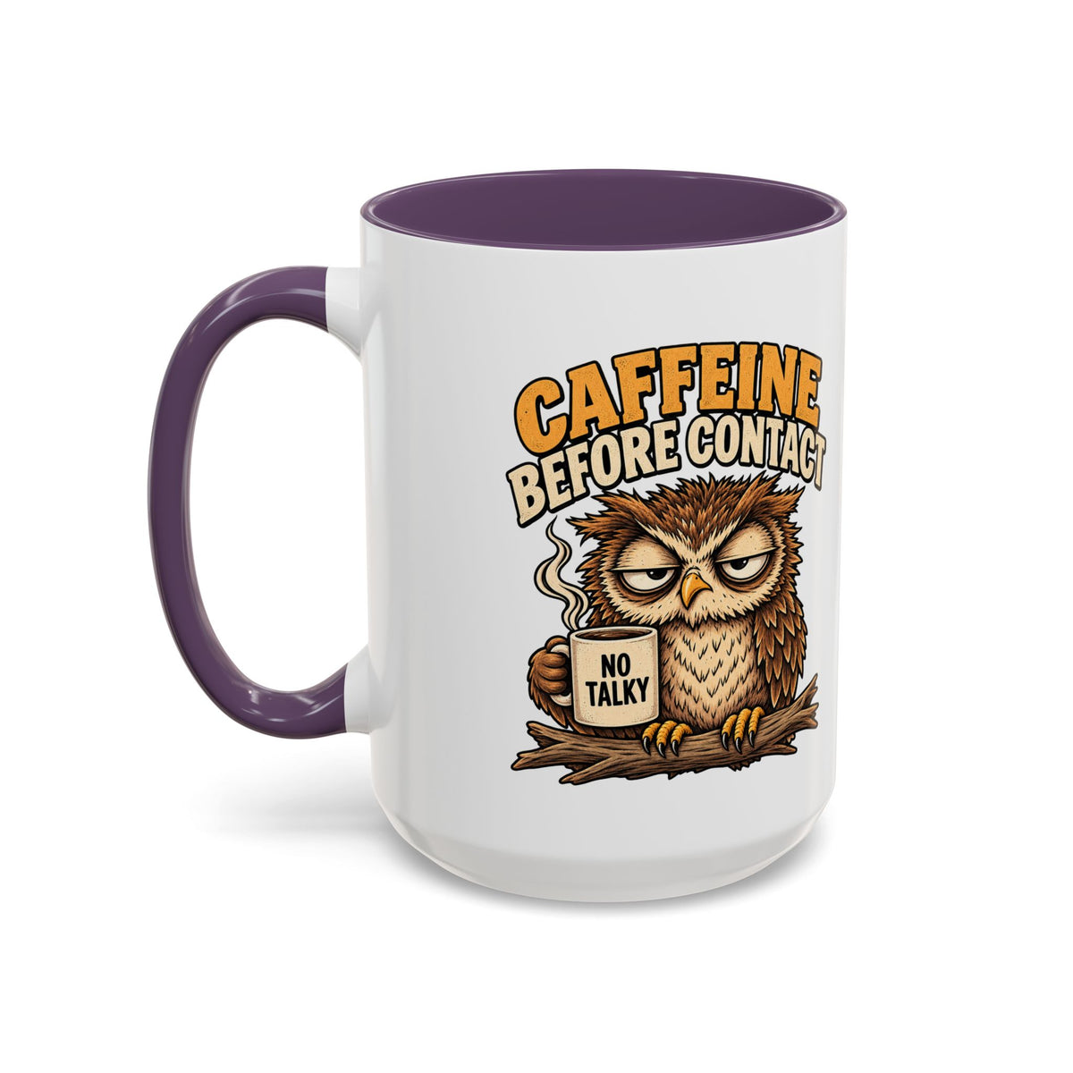 Funny And Witty "Caffeine Before Contact" Accent Coffee Mug (11, 15oz)
