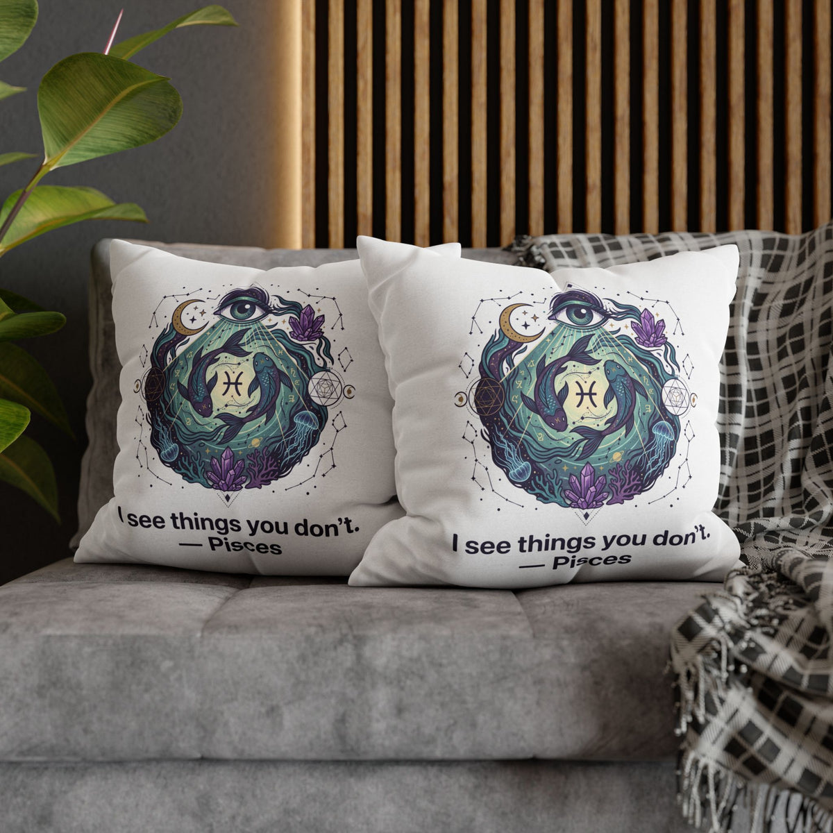 Pisces Pillowcase — "I See Things You Don't" Astrological Decorative Pillow