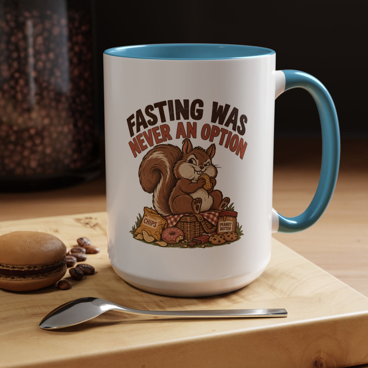 Funny And Witty "Fasting Was Never An Option" Accent Coffee Mug (11, 15oz)