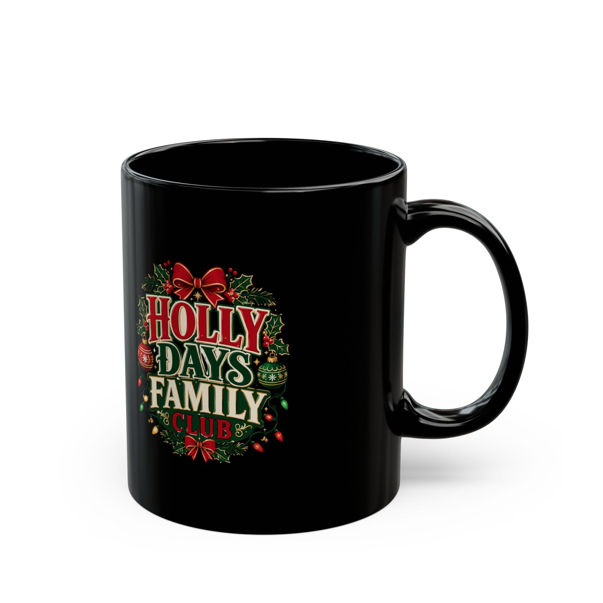 Holiday Wreath Black Mug – "Holly Days Family Club" Christmas Coffee Cup