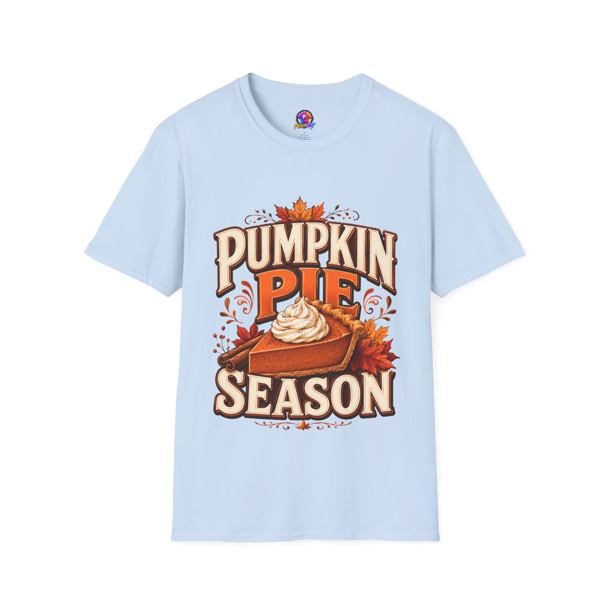 Thanksgiving T-Shirt Pumpkin Pie Season T-Shirt — Autumn Thanksgiving Dessert Lover Tee