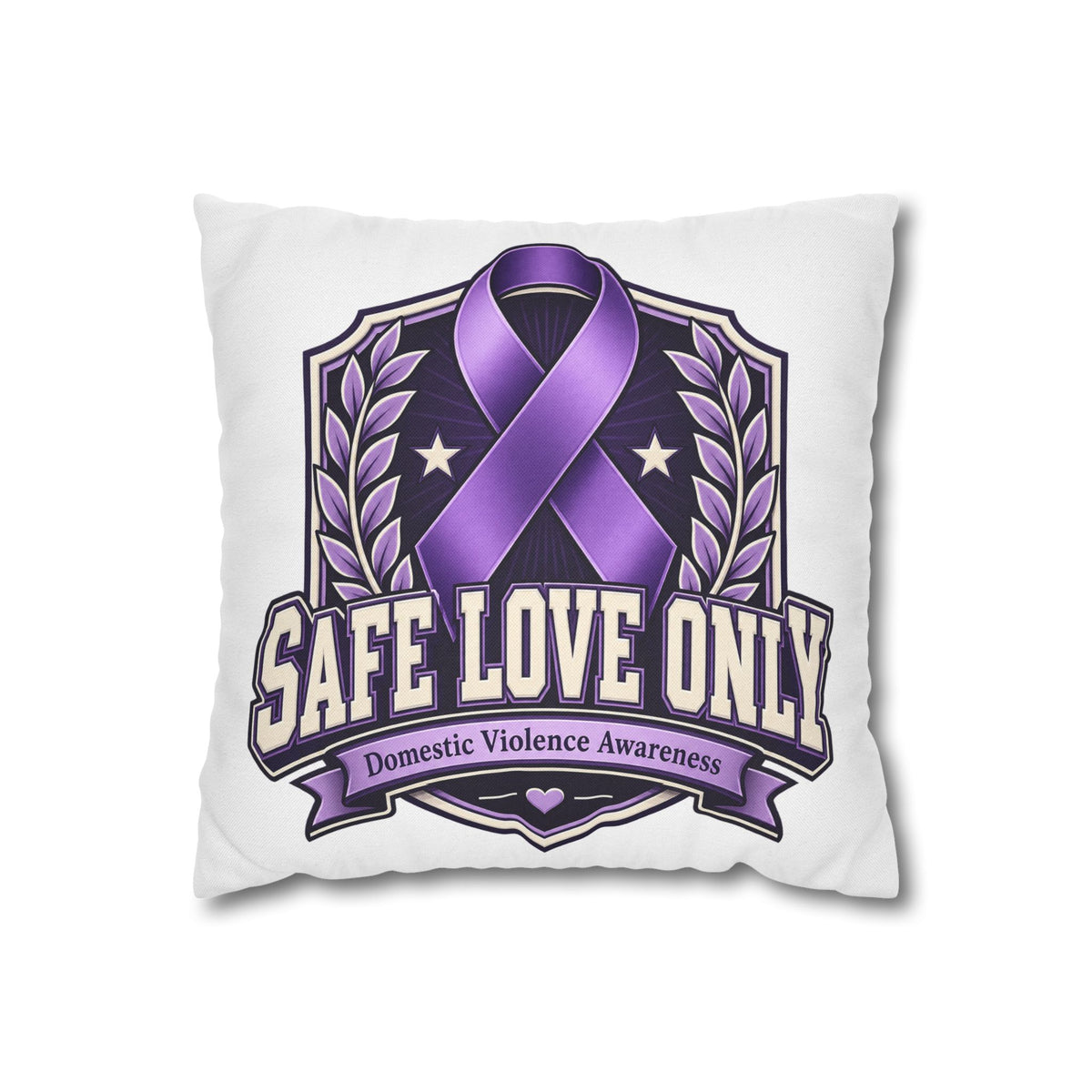 Domestic Violence Awareness Pillow — "Safe Love Only" Purple Ribbon Accent