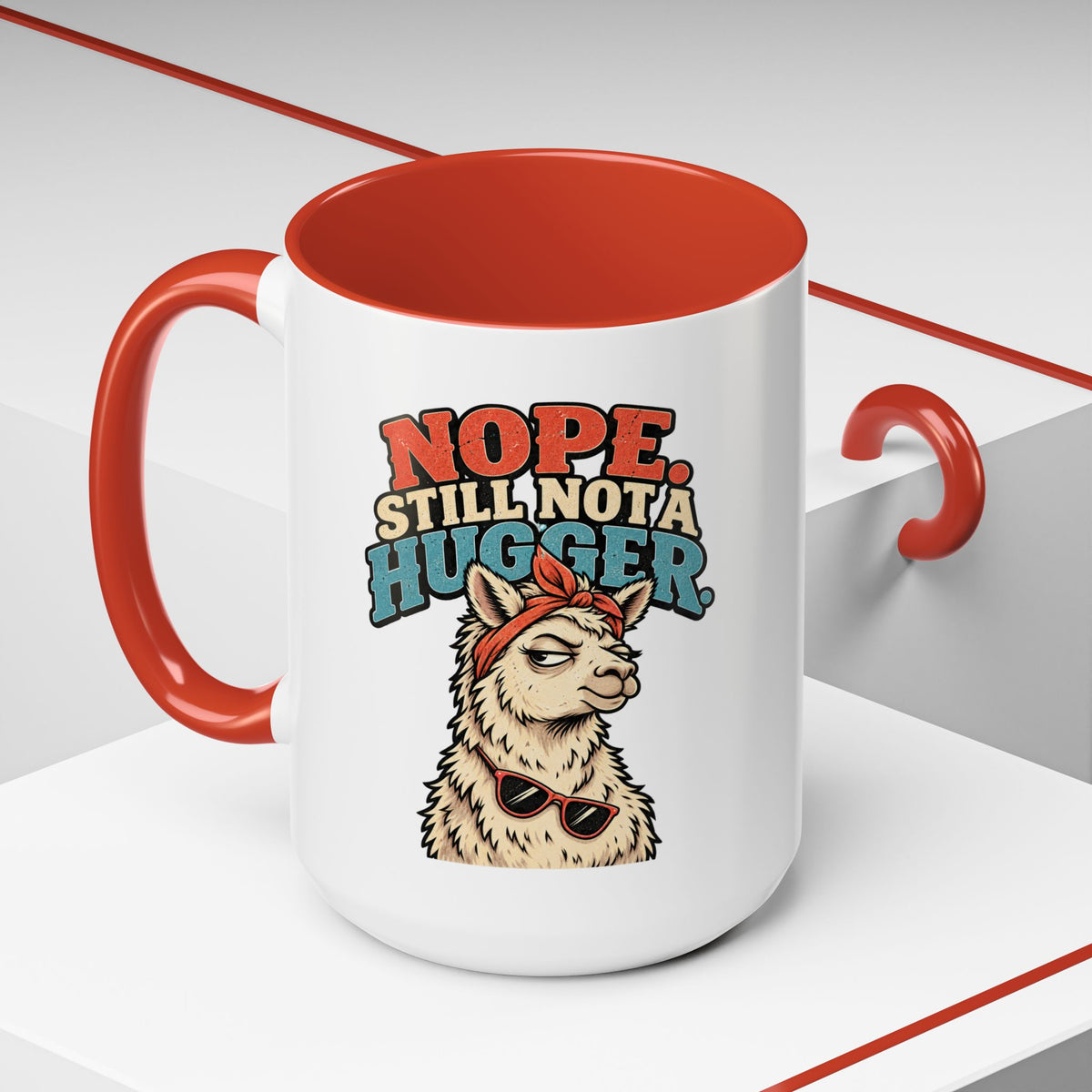 Funny And Witty "Nope Still Not Hugger" Accent Coffee Mug (11, 15oz)