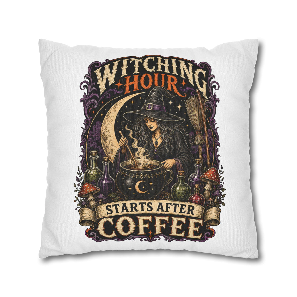 Halloween Witching Hour Pillowcase — "Witching Hour Starts After Coffee" Gothic Witch Decor