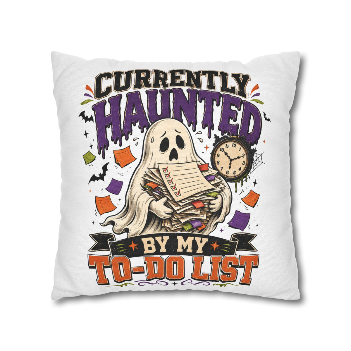Halloween Ghost Pillowcase  — “Currently Haunted by My To-Do List” Decorative Throw Pillowcase