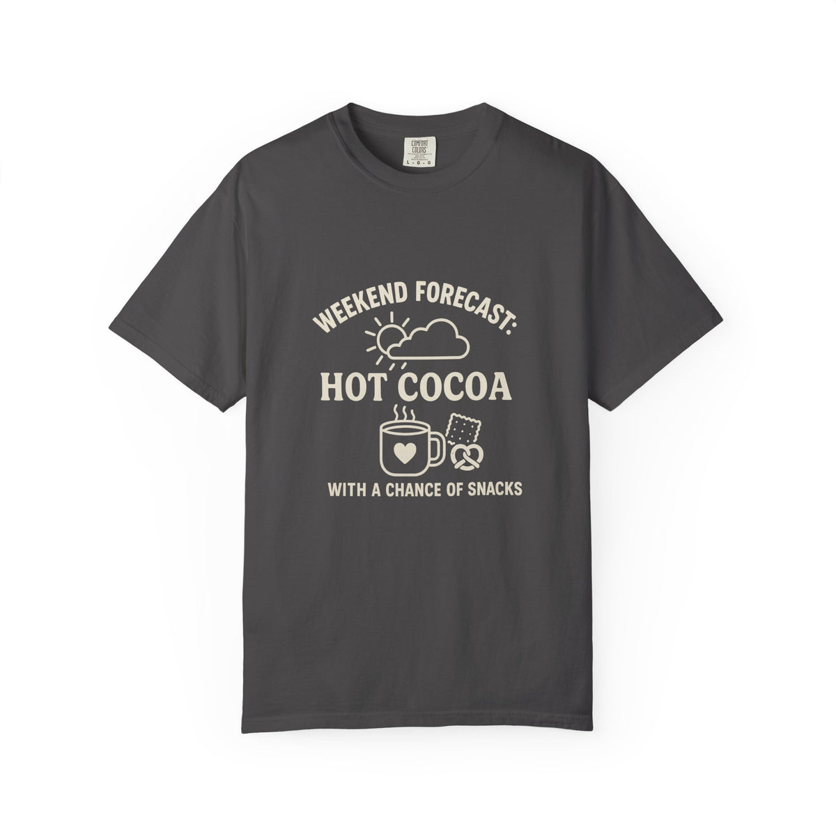 Hot Cocoa Weekend T-Shirt — “Weekend Forecast: Hot Cocoa with a Chance of Snacks” - Trending Now - October 2026