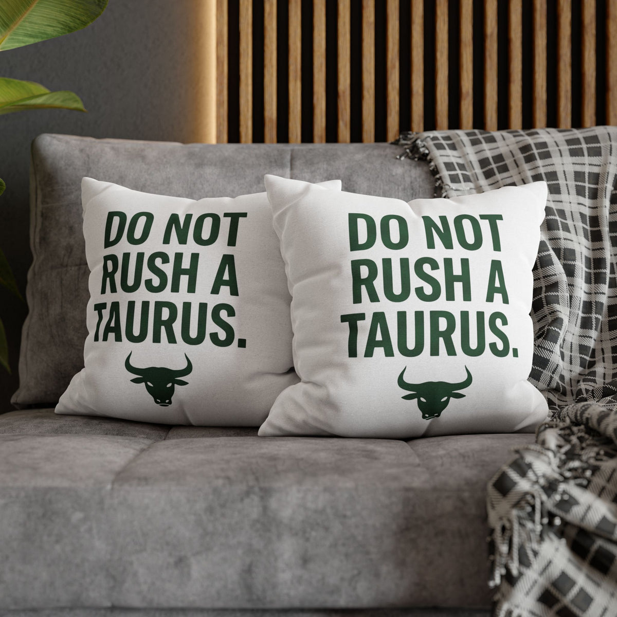 Do Not Rush a Taurus Square Pillowcase — Zodiac Gift for Taurus Lovers
