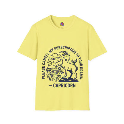 Capricorn Zodiac Tee — "Cancel My Subscription to Your Drama" Horoscope Shirt