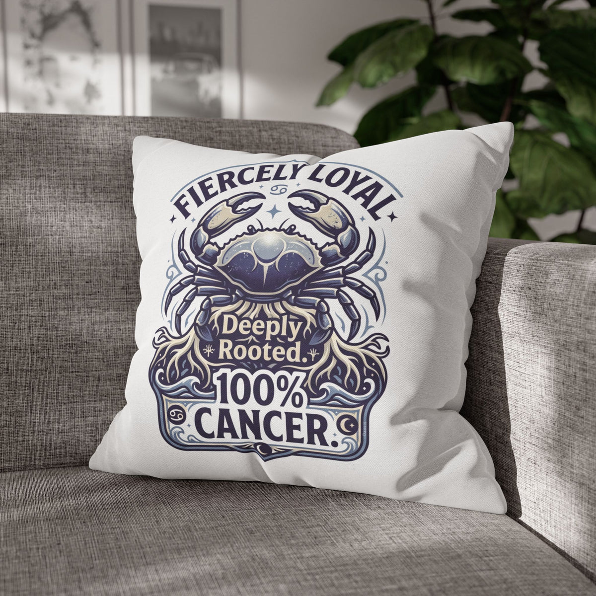 Cancer Zodiac Crab Pillowcase - "Fiercely Loyal, Deeply Rooted" Throw Pillow