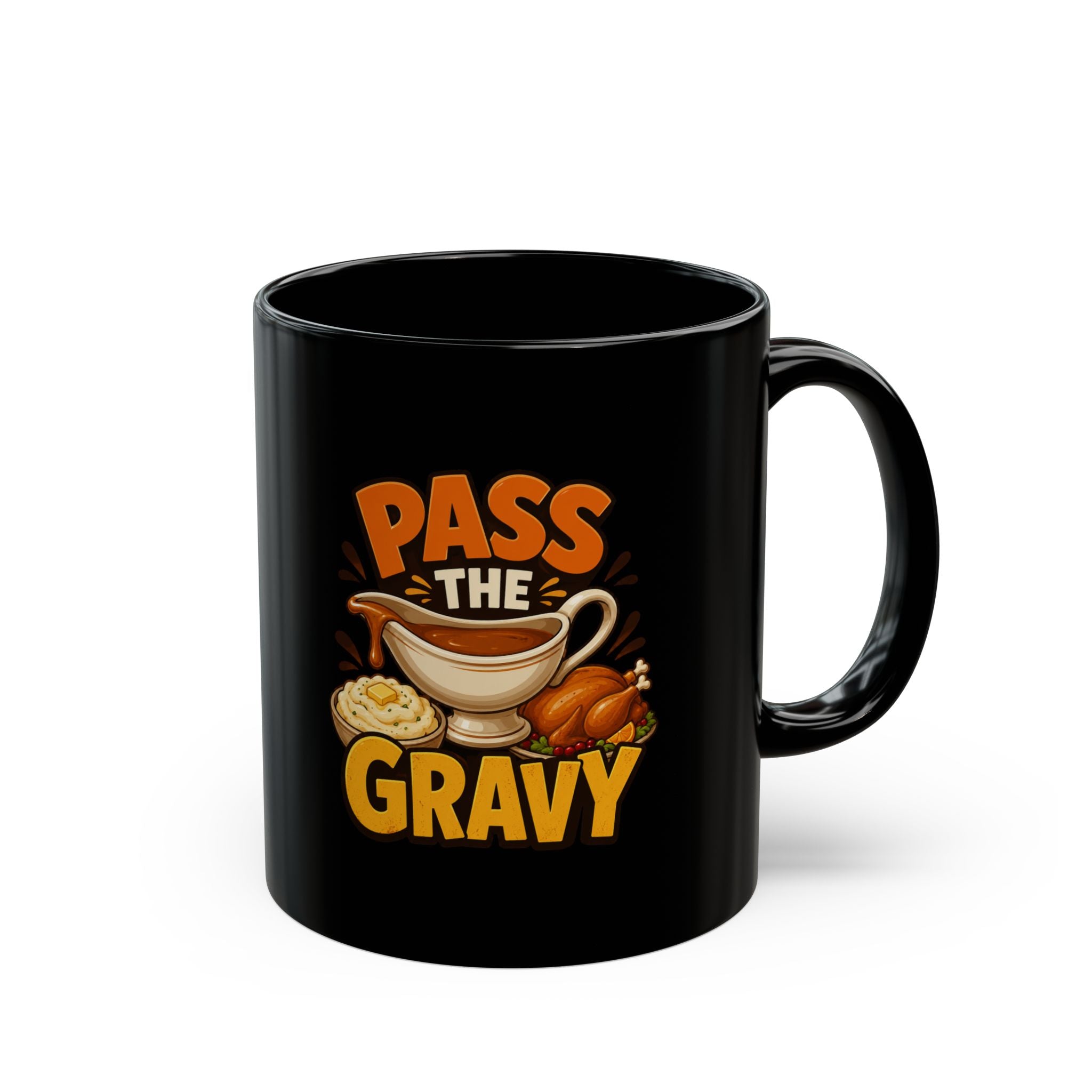Thanksgiving Black Mug Pass the Gravy Black Mug — Thanksgiving Coffee Cup