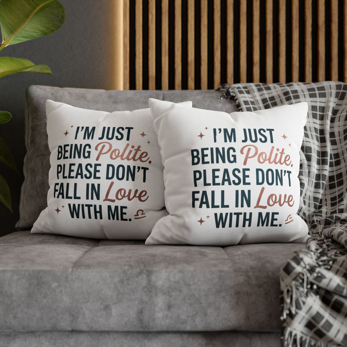 Libra Zodiac I Am Just Being Polite Spun Polyester Square Pillowcase