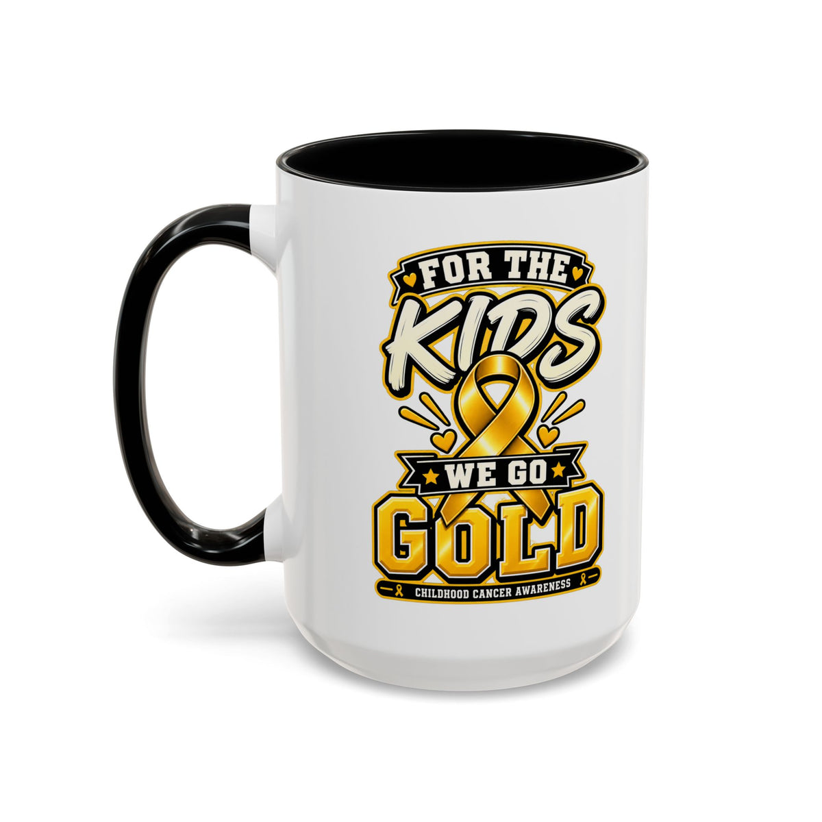 For The Kids We Go Gold Accent Coffee Mug — Childhood Cancer Awareness 11/15oz