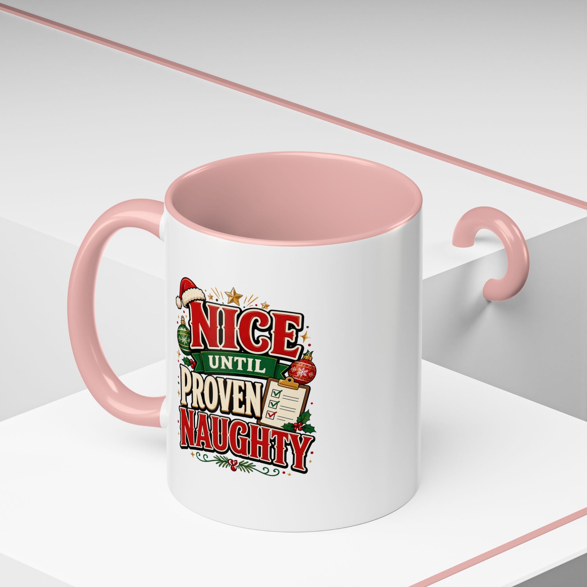 Accent Coffee Mug Nice Until Proven Naughty
