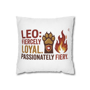 Leo Zodiac Fiercely Loyal Spun Polyester Square Pillowcase