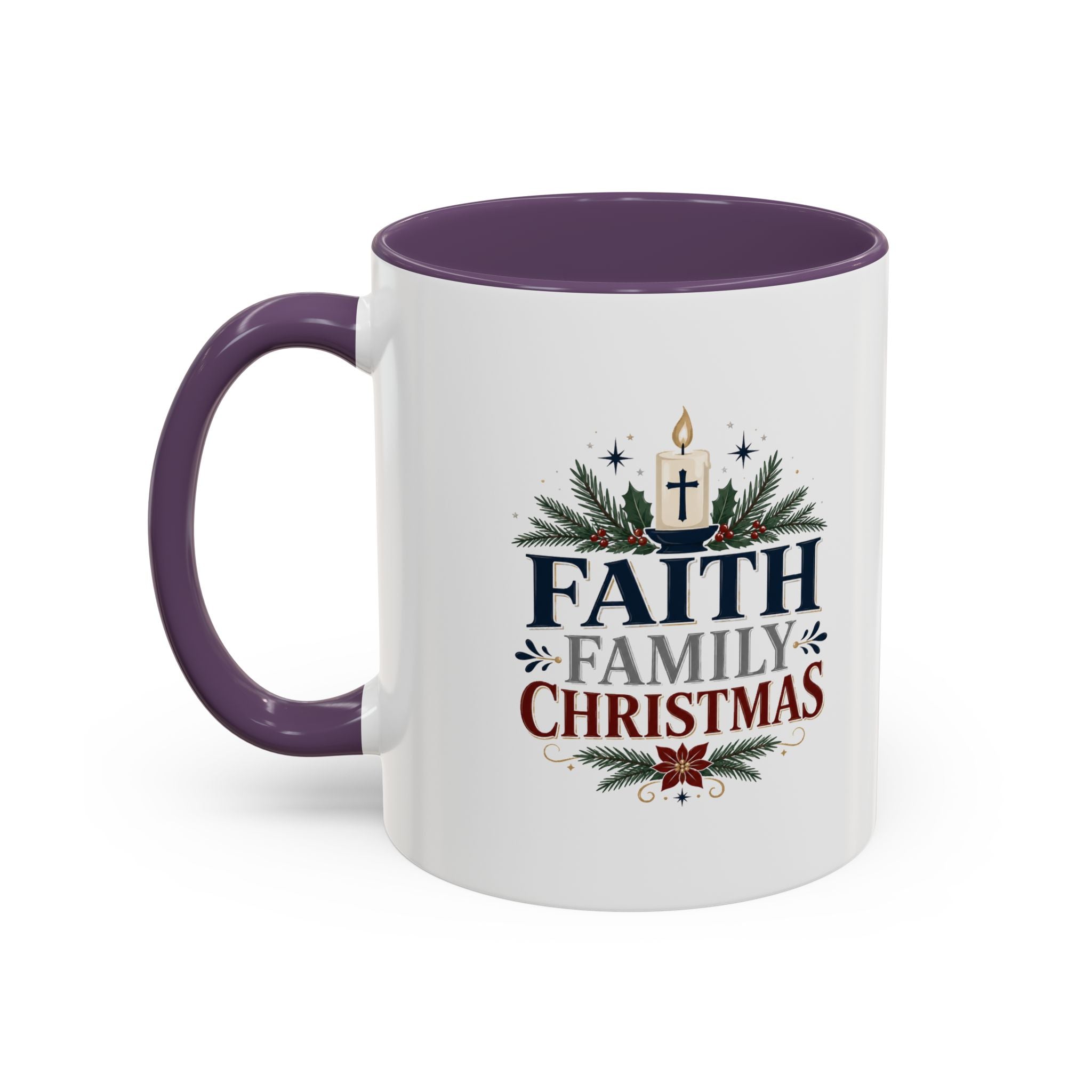 Christmas Faith • Family • Christmas Accent Coffee Mug — Holiday Religious Ceramic Mug
