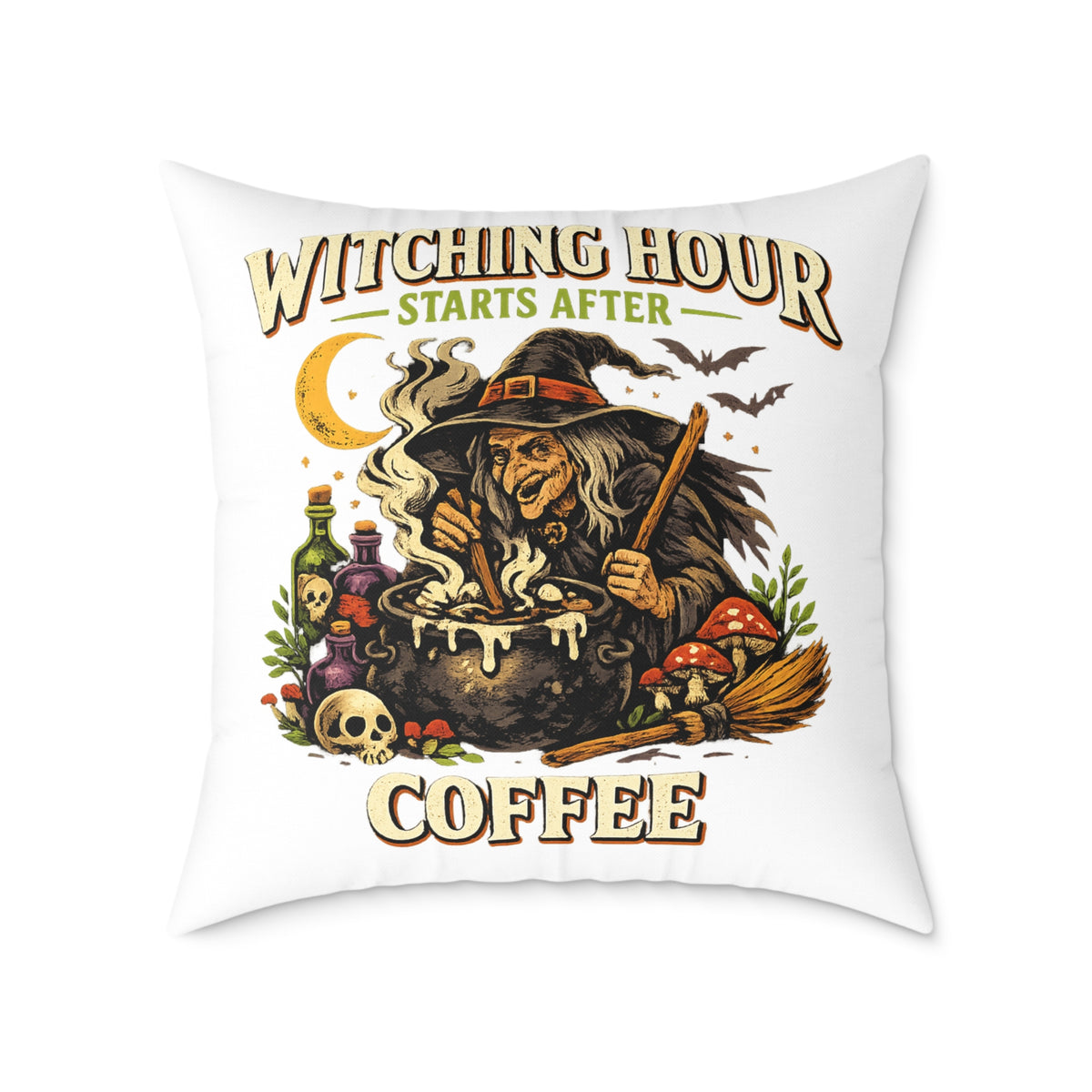 Halloween Witch Coffee Pillow — "Witching Hour Starts After Coffee" Square Throw Pillow