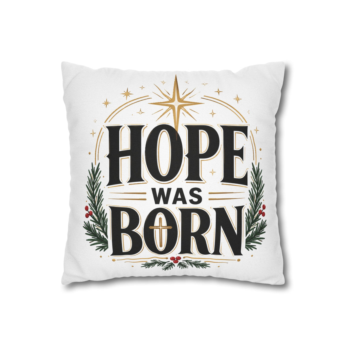 Christmas Hope Was Born Holiday Pillowcase - Christmas Nativity Decorative Throw Pillow Cover