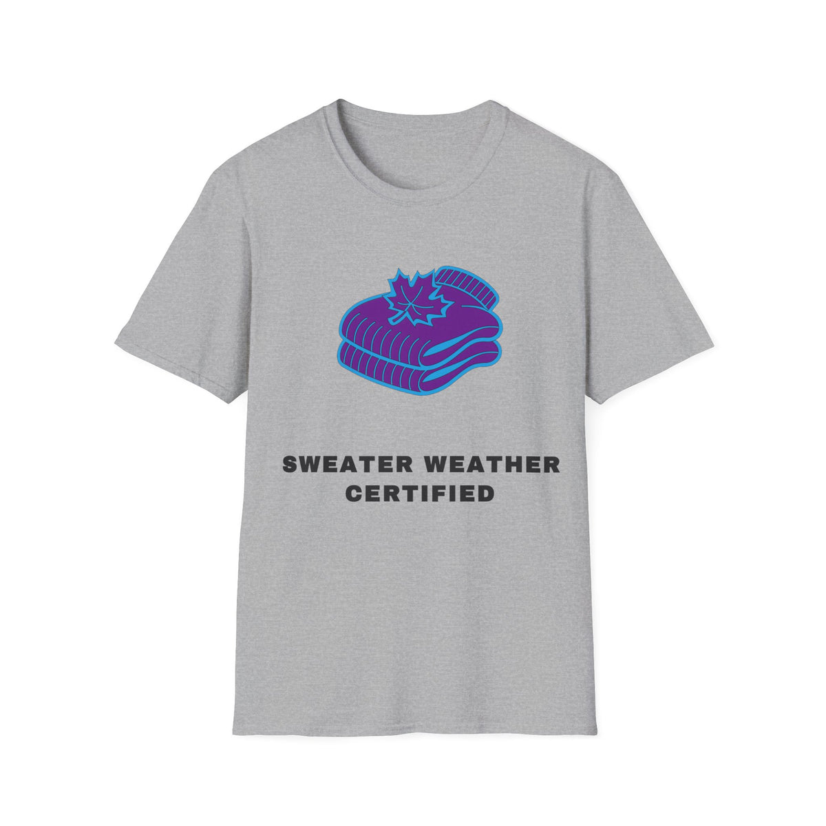 Sweater Weather T-Shirt — "Sweater Weather Certified" Cozy Fall Graphic Tee - Trending Now - September 2026