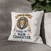 Leo Zodiac The Main Character Spun Polyester Square Pillowcase