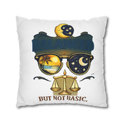 Libra Zodiac Balance But Not Basic Spun Polyester Square Pillowcase