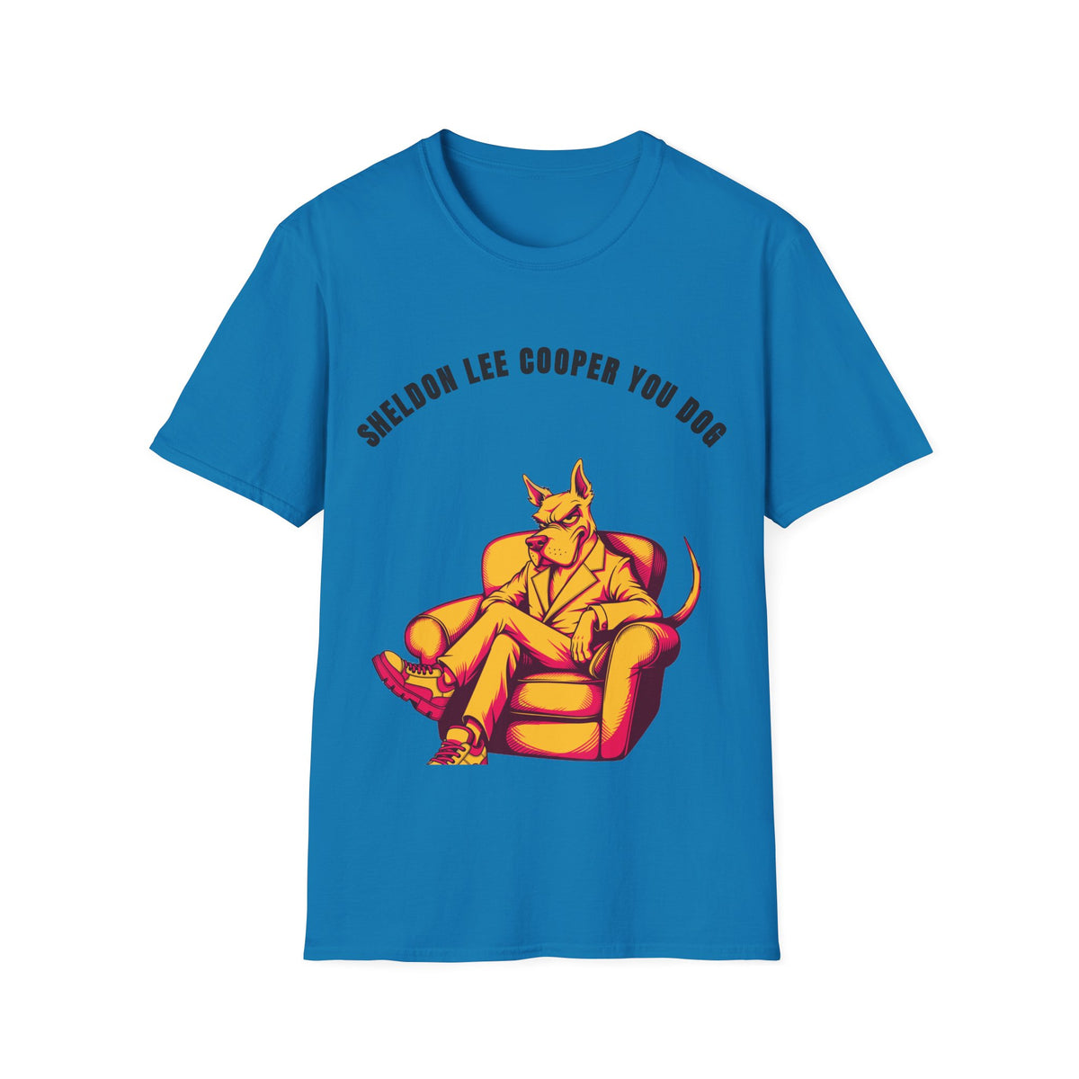T-Shirt — "Sheldon Lee Cooper You Dog" Vintage Chill Dog Illustration - Trending Now - September 2026