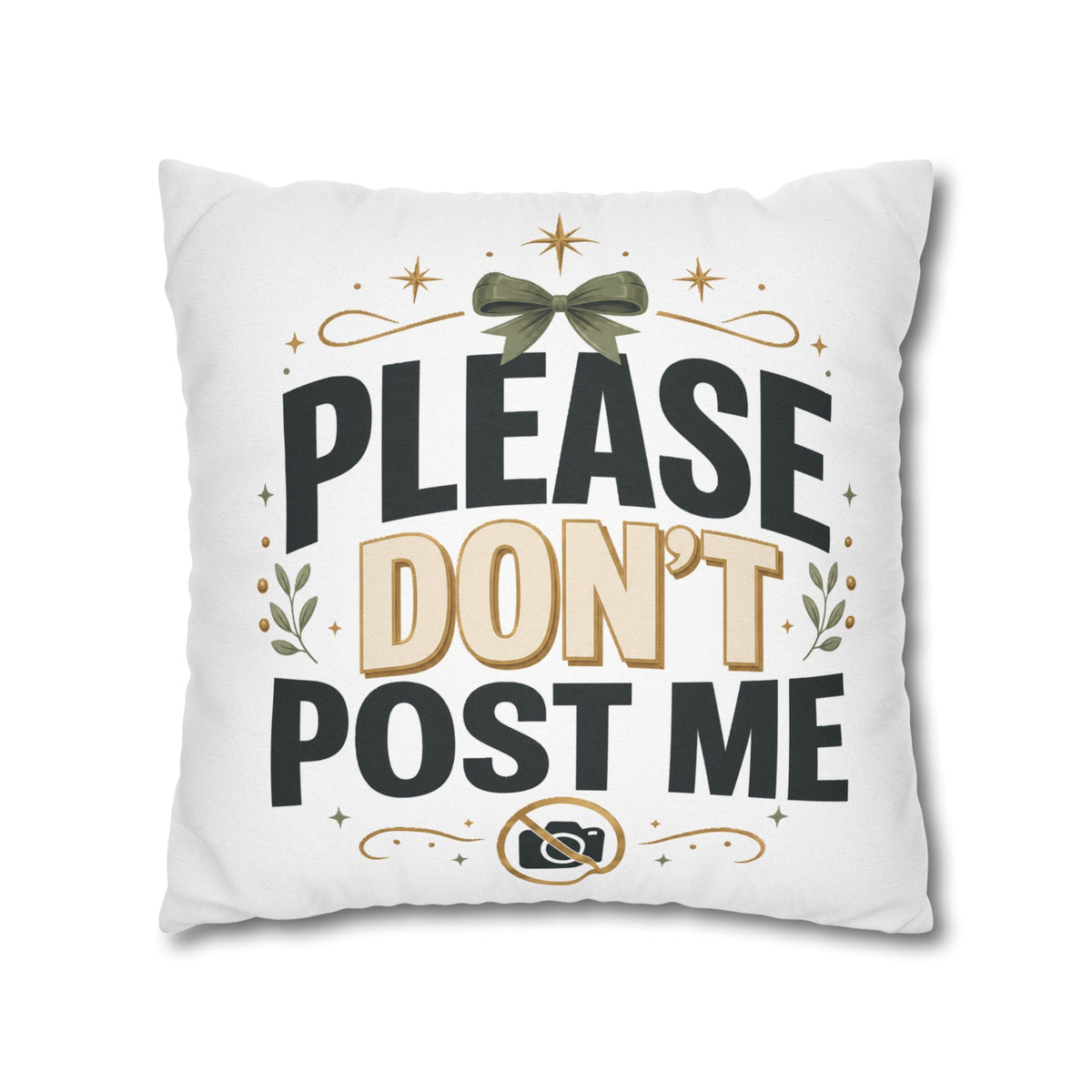 Christmas Please Don't Post Me Decorative Throw Pillowcase — Funny Privacy Photo Prop Cushion Cover