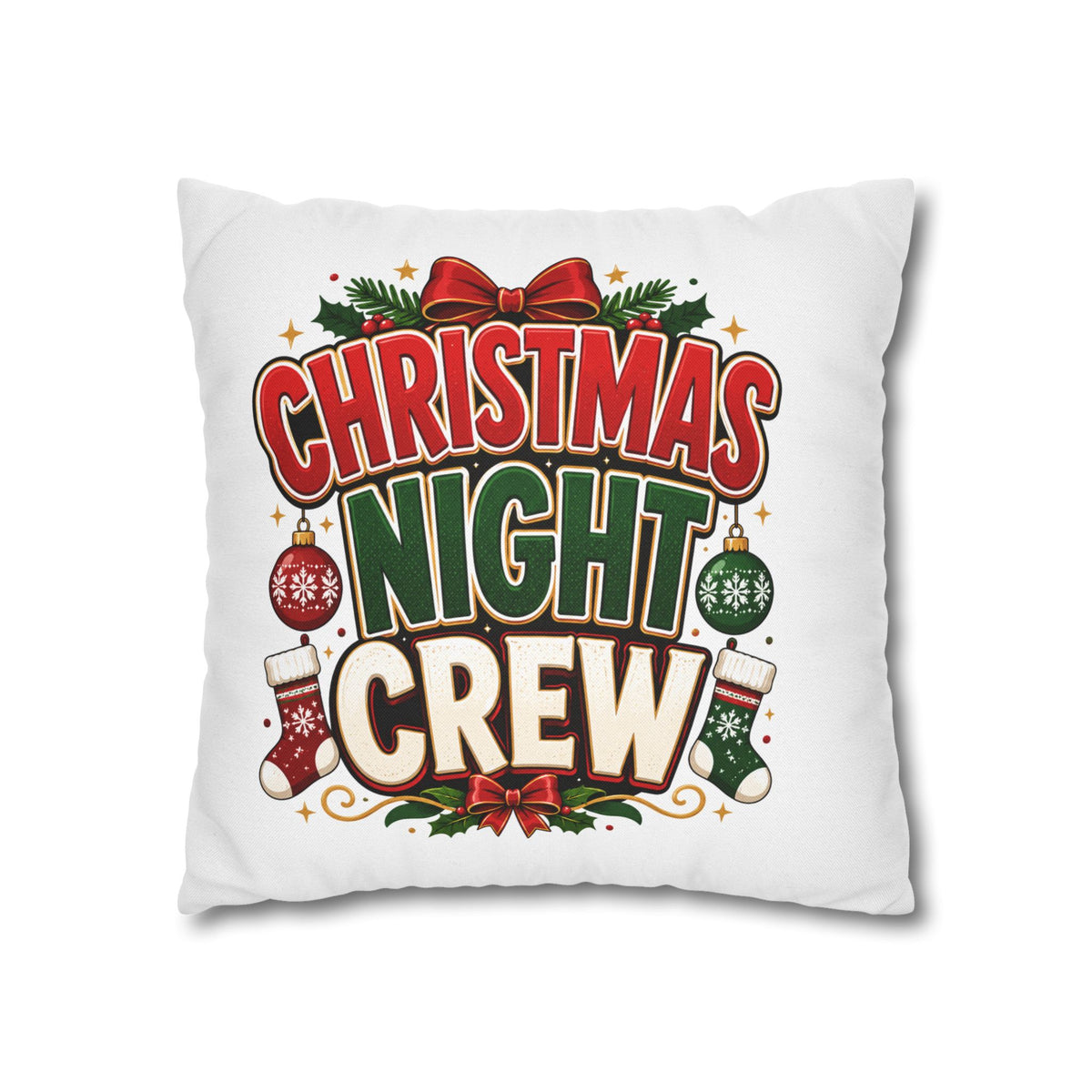 Christmas Night Crew Pillowcase